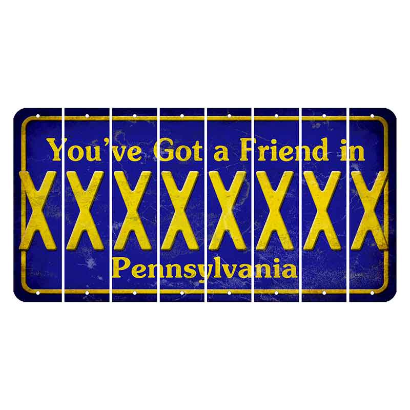 Pennsylvania Youve Got a Friend Cut License Plate Strips (Set of 8) X