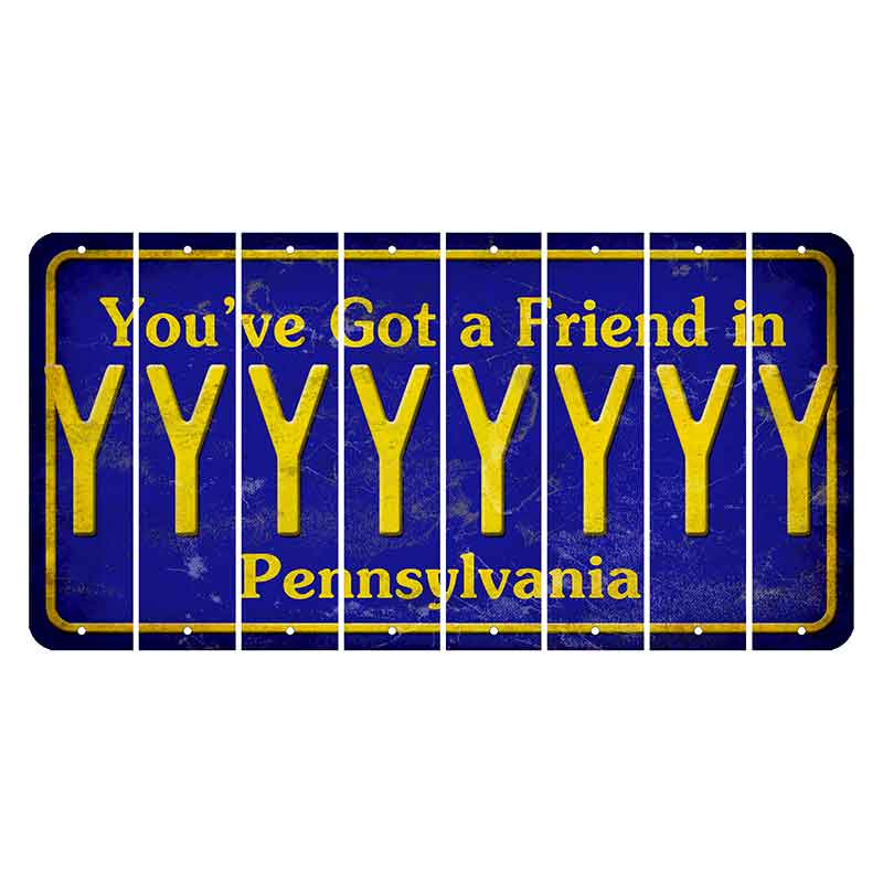 Pennsylvania Youve Got a Friend Cut License Plate Strips (Set of 8) Y