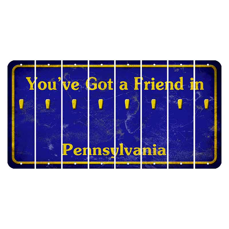 Pennsylvania Youve Got a Friend Cut License Plate Strips (Set of 8) Apostrophe