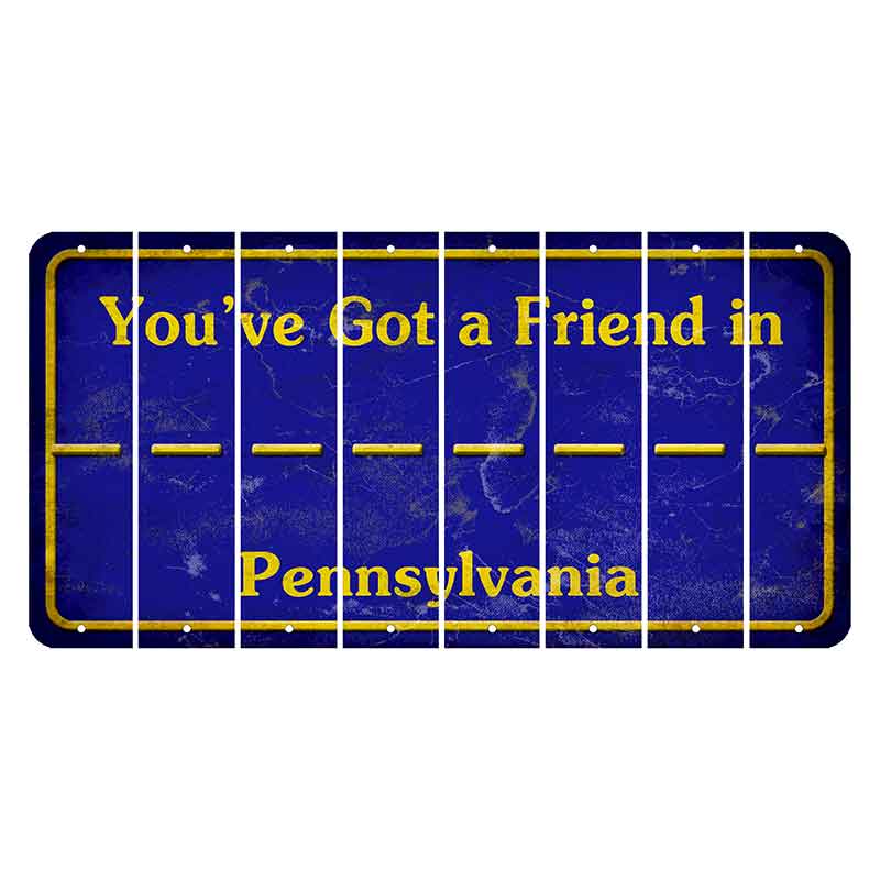 Pennsylvania Youve Got a Friend Cut License Plate Strips (Set of 8) Hyphen