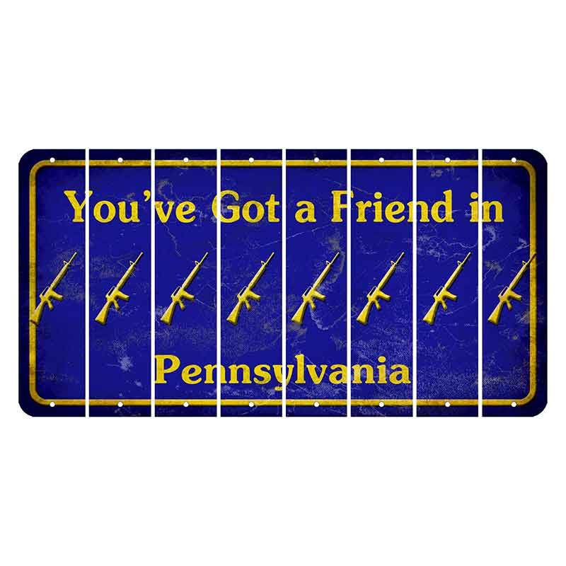 Pennsylvania Youve Got a Friend Cut License Plate Strips (Set of 8) Rifle