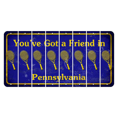 Pennsylvania Youve Got a Friend Cut License Plate Strips (Set of 8) Tennis Racket