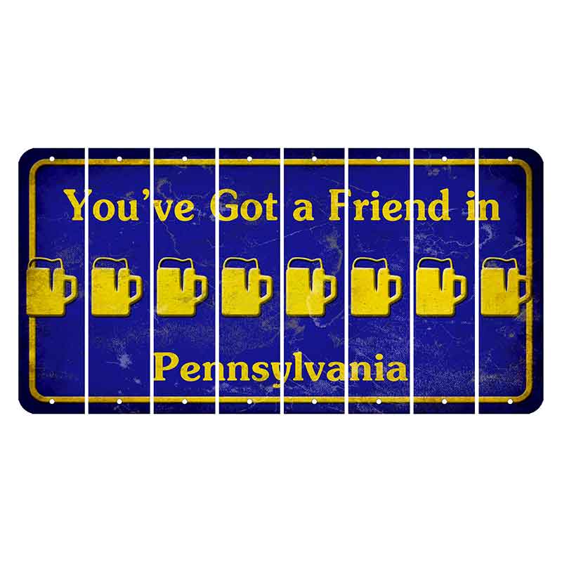 Pennsylvania Youve Got a Friend Cut License Plate Strips (Set of 8) Beer Mug