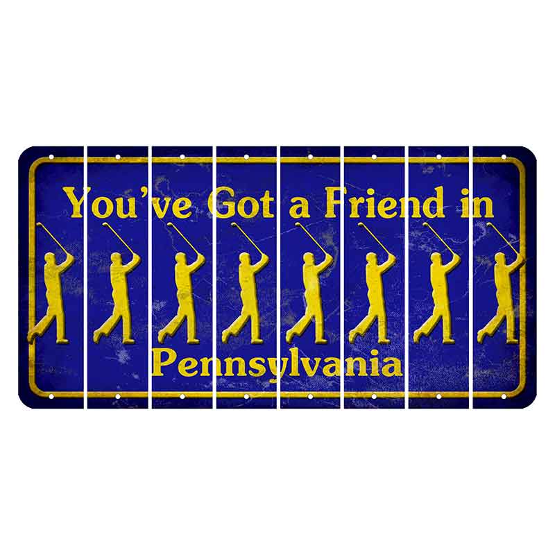 Pennsylvania Youve Got a Friend Cut License Plate Strips (Set of 8) Male Golfer