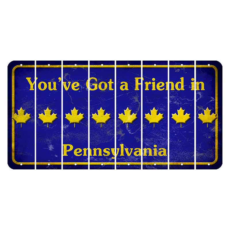 Pennsylvania Youve Got a Friend Cut License Plate Strips (Set of 8) Maple Leaf