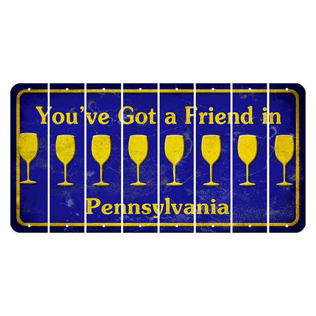 Pennsylvania Youve Got a Friend Cut License Plate Strips (Set of 8) Wine Glass