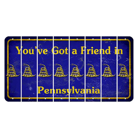 Pennsylvania Youve Got a Friend Cut License Plate Strips (Set of 8) Gadsden