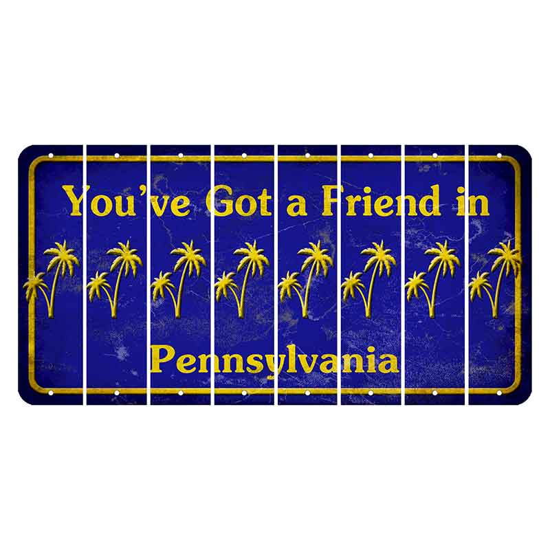 Pennsylvania Youve Got a Friend Cut License Plate Strips (Set of 8) Palm Trees