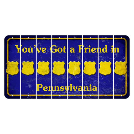 Pennsylvania Youve Got a Friend Cut License Plate Strips (Set of 8) Police Badge