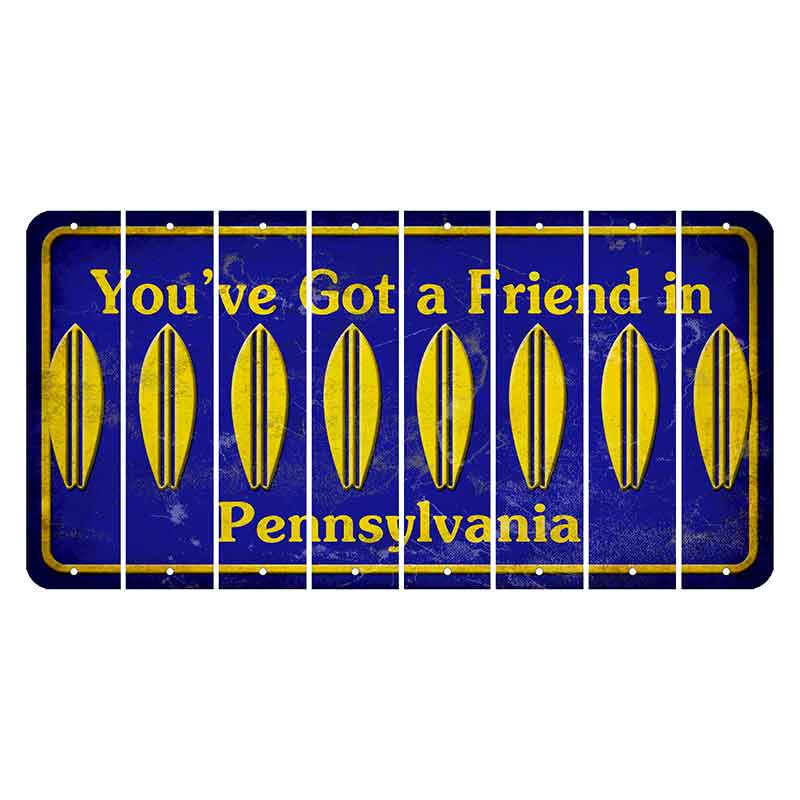 Pennsylvania Youve Got a Friend Cut License Plate Strips (Set of 8) Surfboard