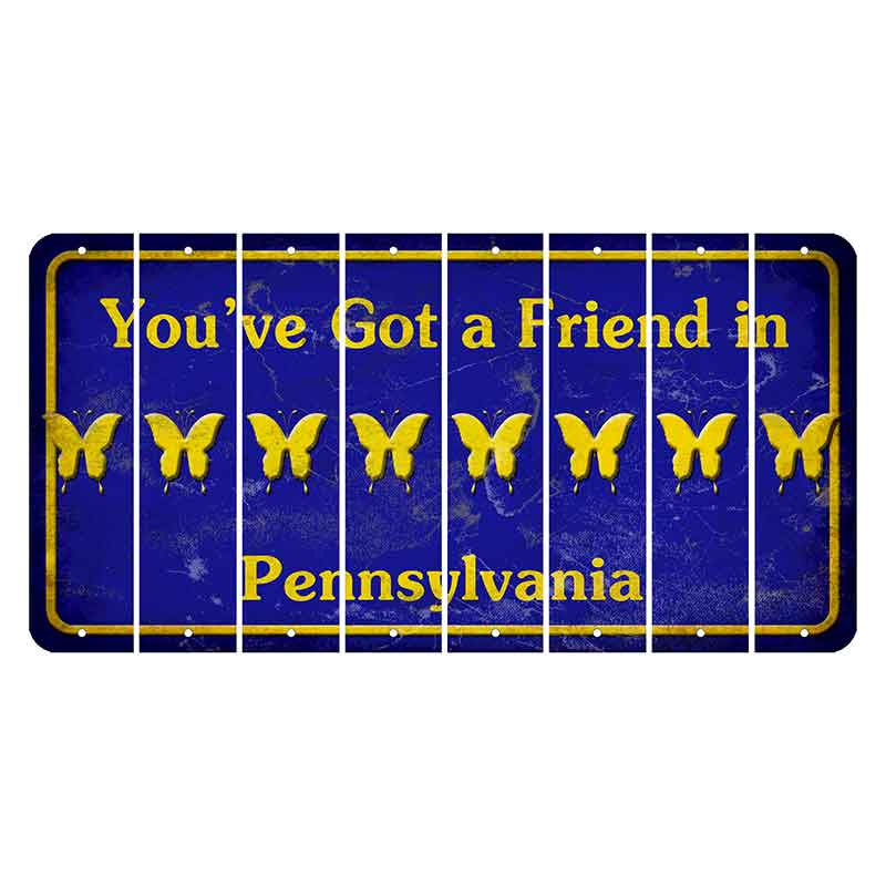 Pennsylvania Youve Got a Friend Cut License Plate Strips (Set of 8) Butterfly