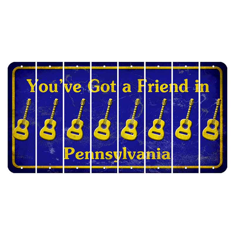 Pennsylvania Youve Got a Friend Cut License Plate Strips (Set of 8) Guitar