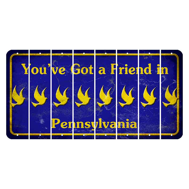 Pennsylvania Youve Got a Friend Cut License Plate Strips (Set of 8) Dove