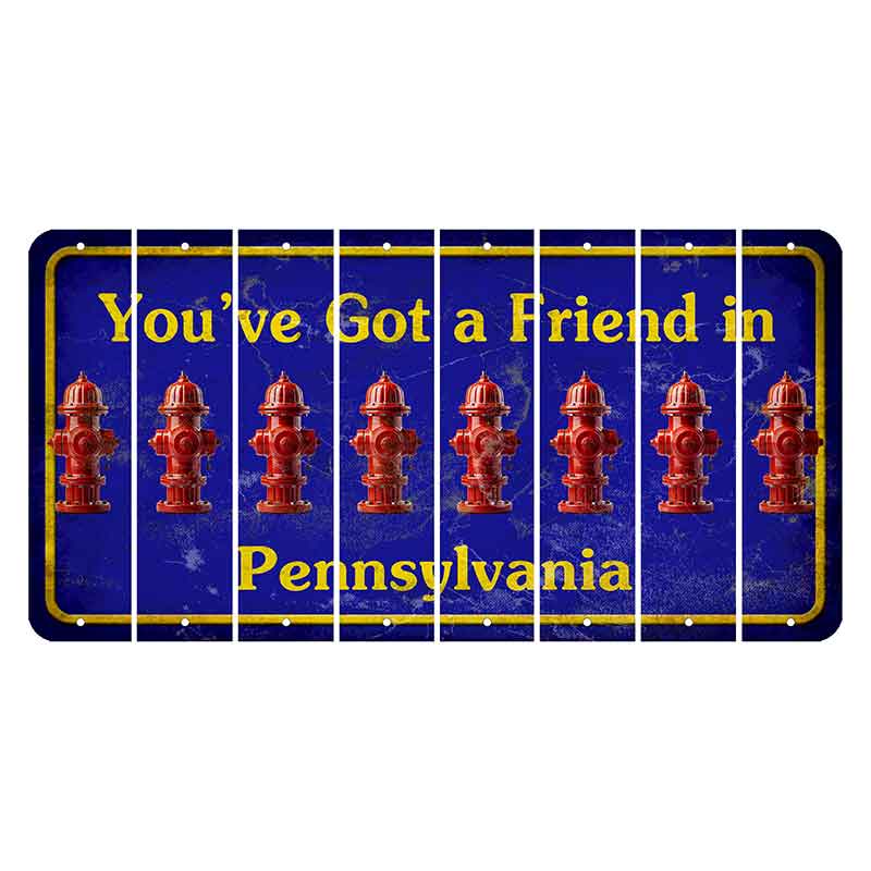 Pennsylvania Youve Got a Friend Cut License Plate Strips (Set of 8) Fire Hydrant