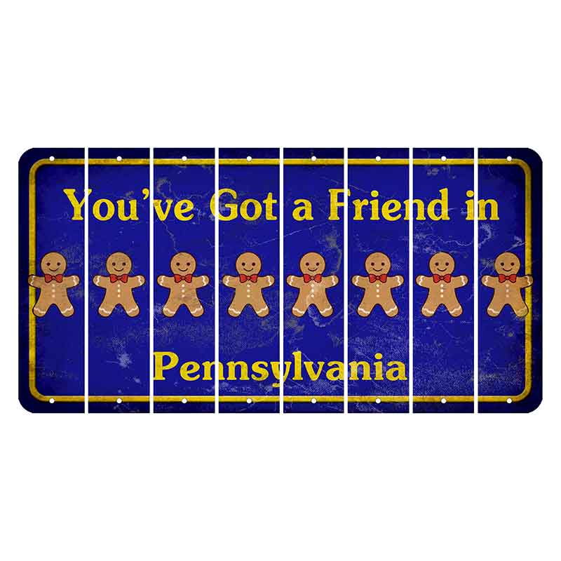 Pennsylvania Youve Got a Friend Cut License Plate Strips (Set of 8) Gingerbread Man