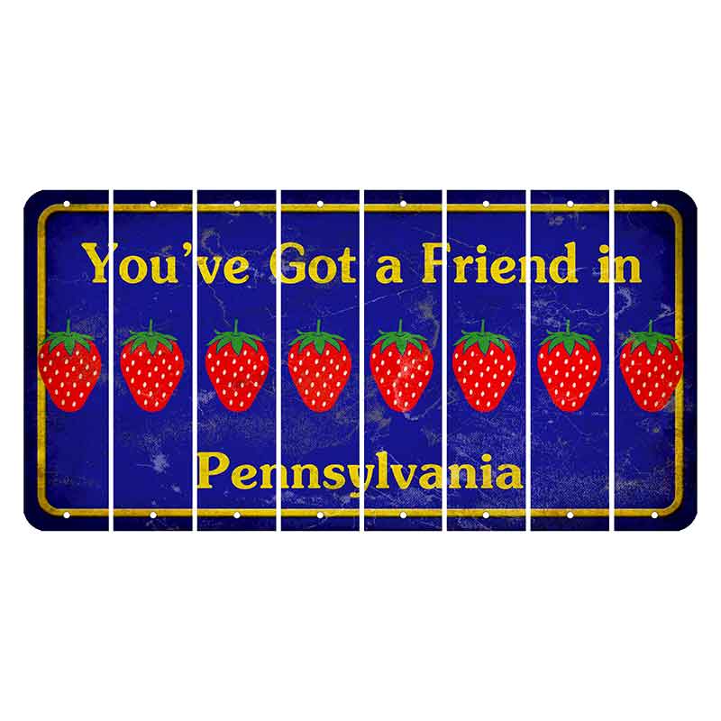 Pennsylvania Youve Got a Friend Cut License Plate Strips (Set of 8) Strawberry