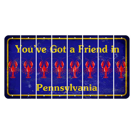 Pennsylvania Youve Got a Friend Cut License Plate Strips (Set of 8) Lobster