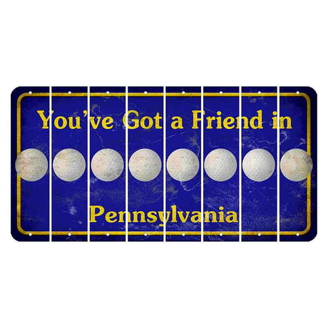 Pennsylvania Youve Got a Friend Cut License Plate Strips (Set of 8) Golfball