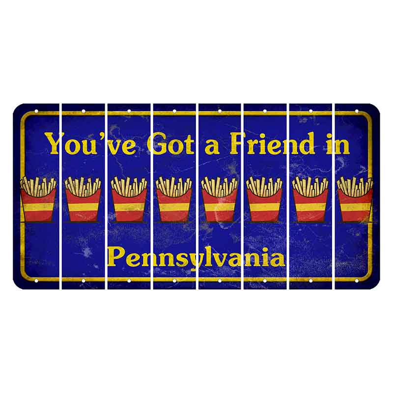 Pennsylvania Youve Got a Friend Cut License Plate Strips (Set of 8) French Fries