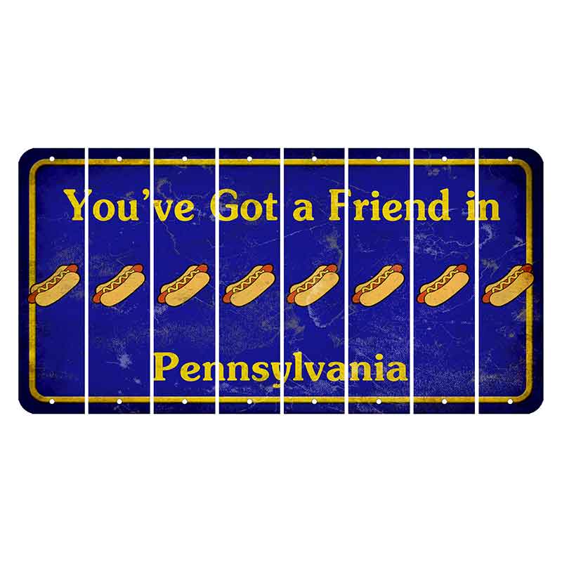 Pennsylvania Youve Got a Friend Cut License Plate Strips (Set of 8) Hotdog