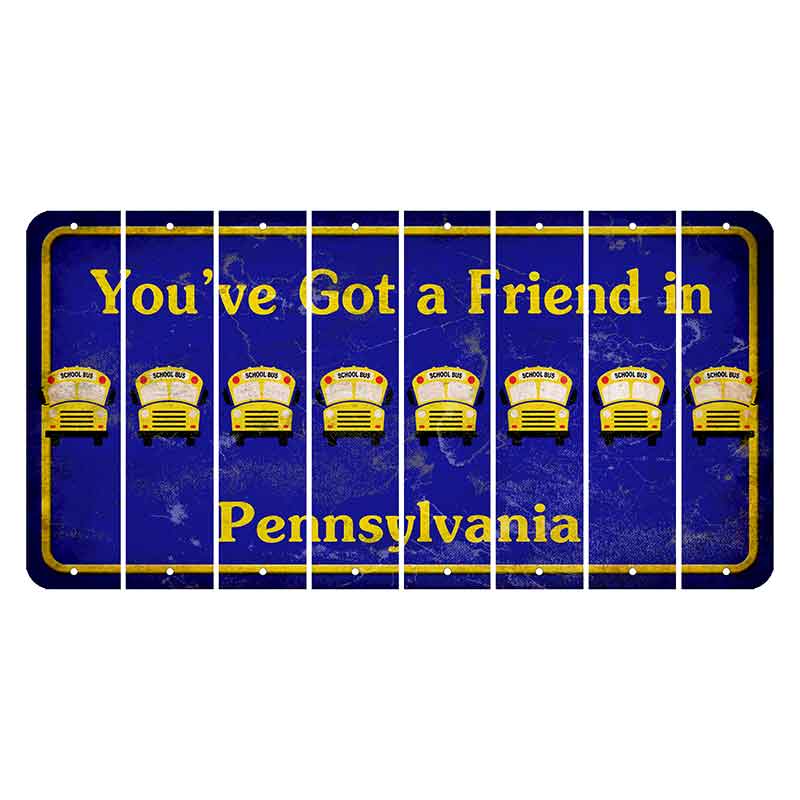 Pennsylvania Youve Got a Friend Cut License Plate Strips (Set of 8) School Bus