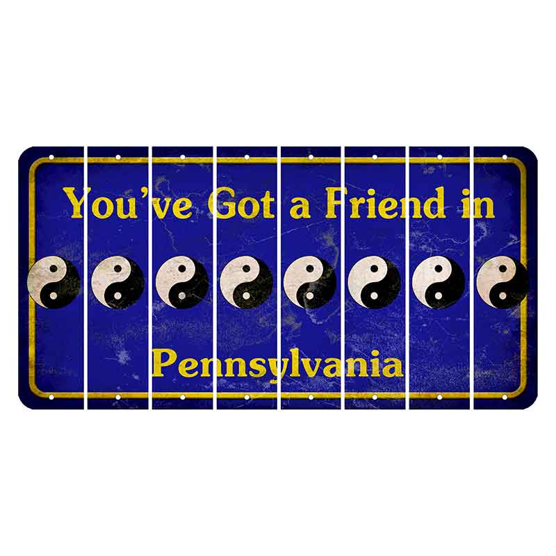 Pennsylvania Youve Got a Friend Cut License Plate Strips (Set of 8) Yin Yang