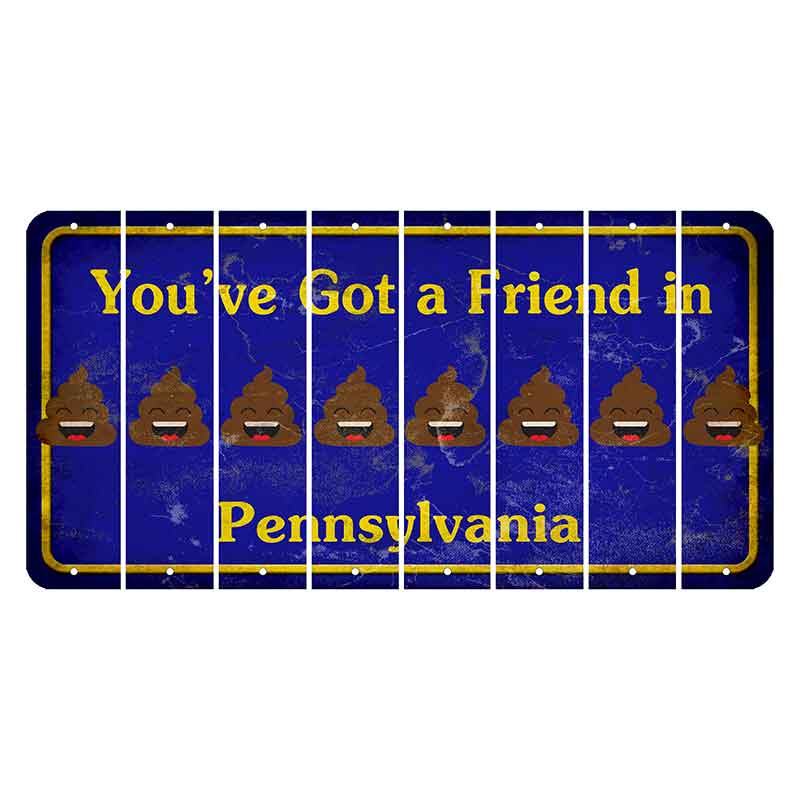 Pennsylvania Youve Got a Friend Cut License Plate Strips (Set of 8) Emoji - Poop