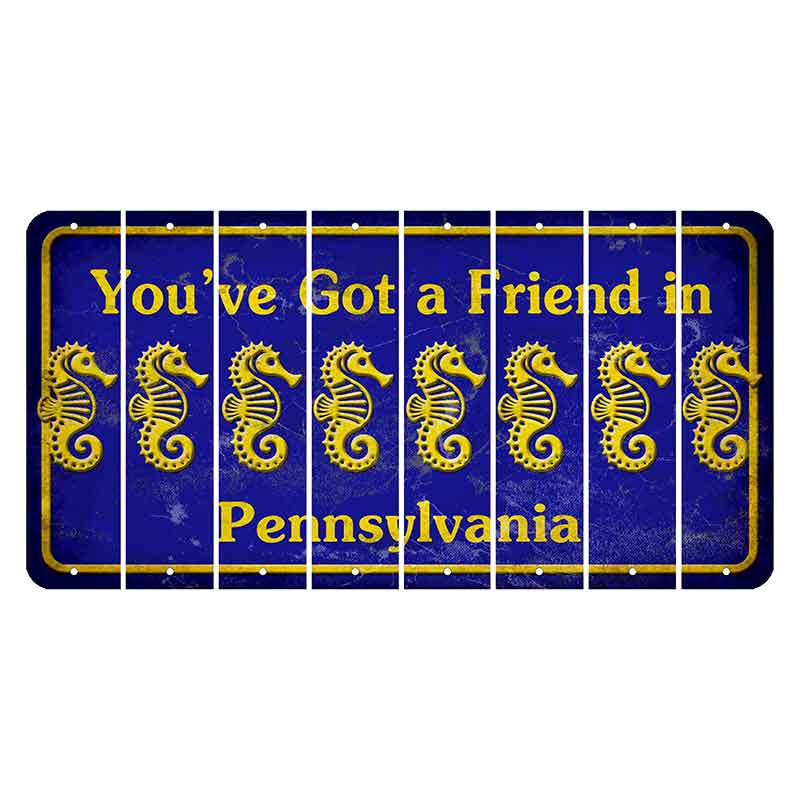 Pennsylvania Youve Got a Friend Cut License Plate Strips (Set of 8) Seahorse