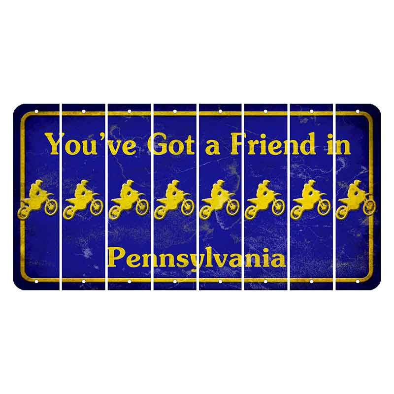 Pennsylvania Youve Got a Friend Cut License Plate Strips (Set of 8) Dirtbike Rider