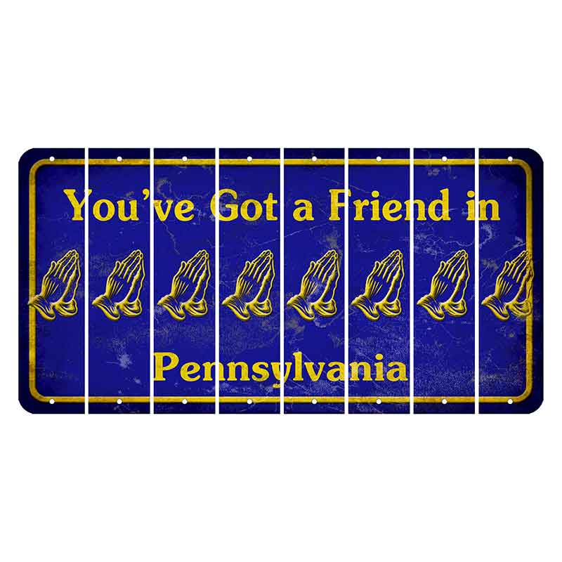 Pennsylvania Youve Got a Friend Cut License Plate Strips (Set of 8) Praying Hands