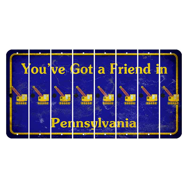 Pennsylvania Youve Got a Friend Cut License Plate Strips (Set of 8) Wrecking Ball Crane