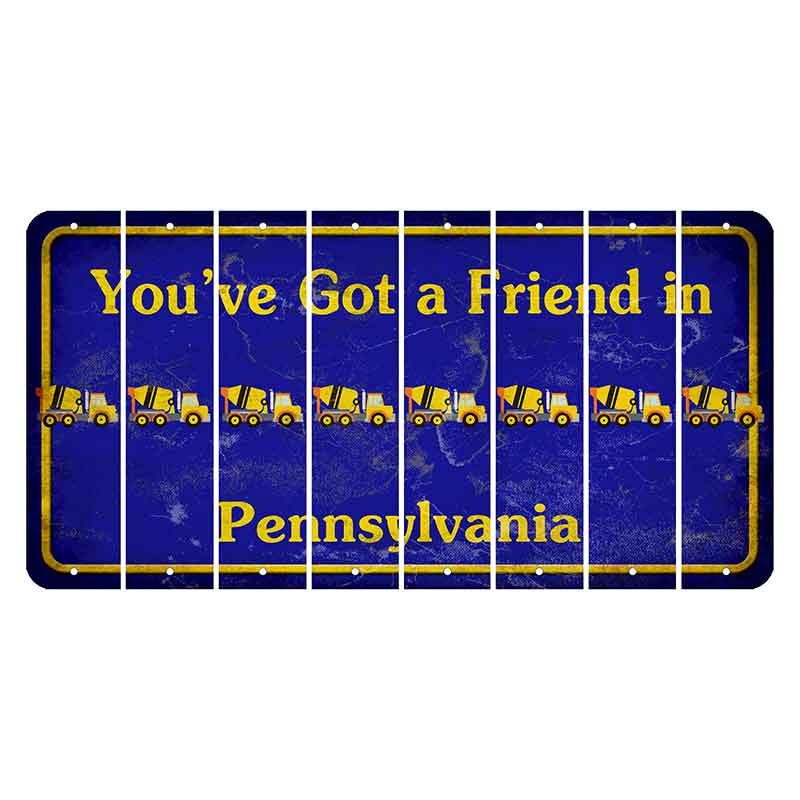 Pennsylvania Youve Got a Friend Cut License Plate Strips (Set of 8) Cement Truck