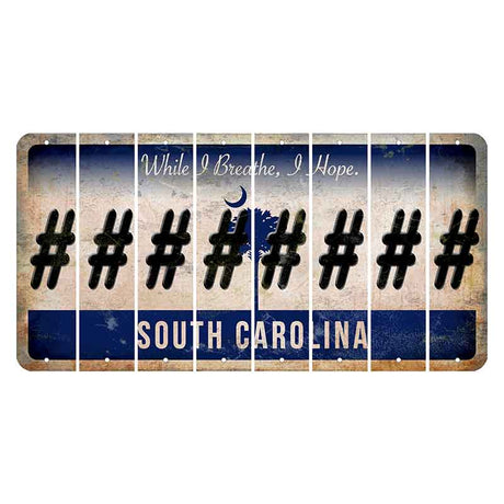 South Carolina While I Breathe Cut License Plate Strips (Set of 8) Hashtag