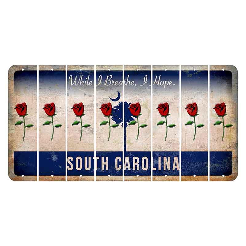 South Carolina While I Breathe Cut License Plate Strips (Set of 8) Red Rose