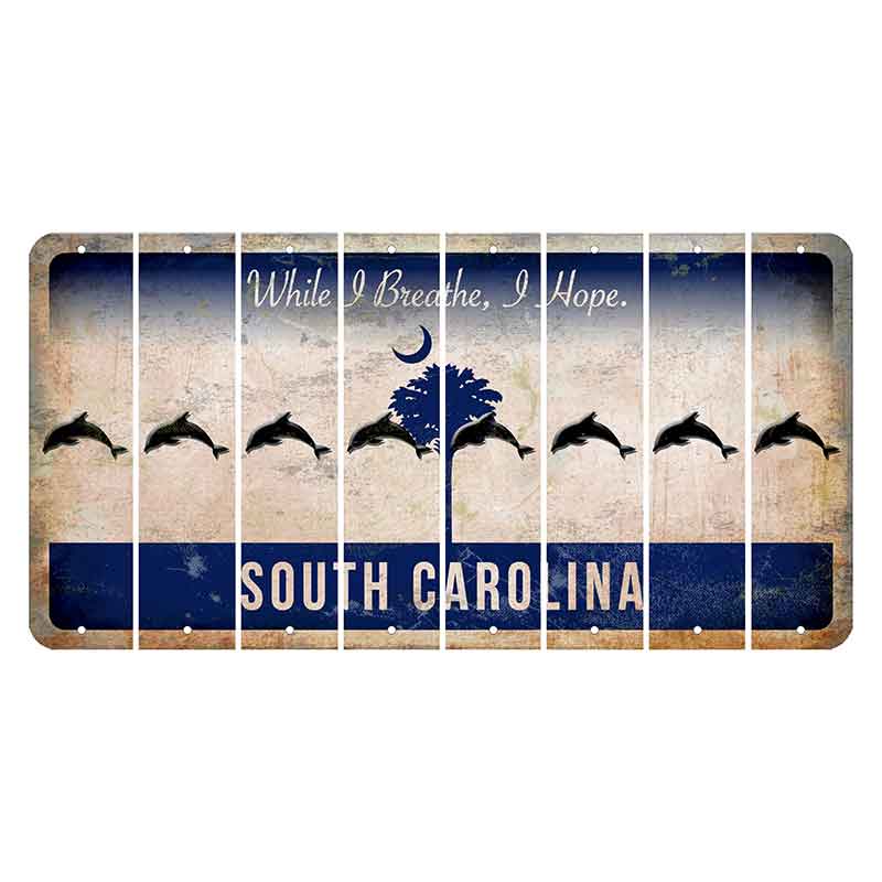 South Carolina While I Breathe Cut License Plate Strips (Set of 8) Dolphin