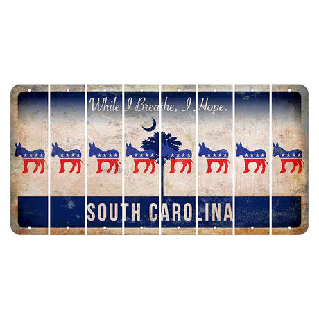 South Carolina While I Breathe Cut License Plate Strips (Set of 8) Democrat