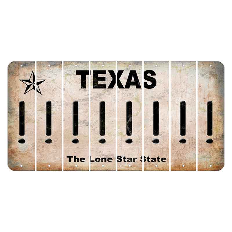 Texas Classic Cut License Plate Strips (Set of 8) Exclamation Point