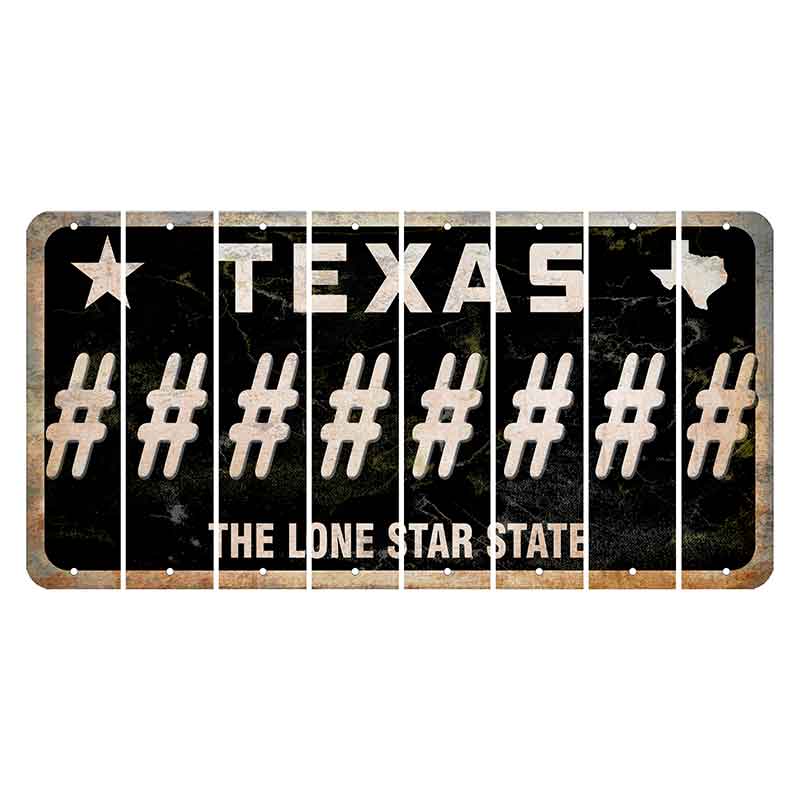 Texas Black The Lone Star State Cut License Plate Strips (Set of 8) Hashtag