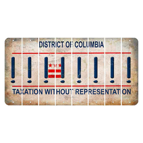 Washington DC District of Columbia Cut License Plate Strips (Set of 8) Exclamation Point