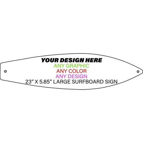 Personalized Design Your Own Custom Novelty Aluminum Large Surfboard Sign | 23" x 5.85"