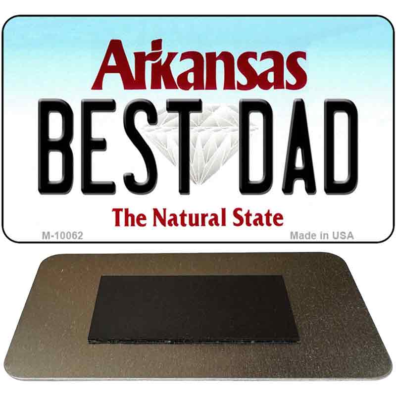 Best Dad Arkansas State License Plate Tag Magnet Novelty M-10062