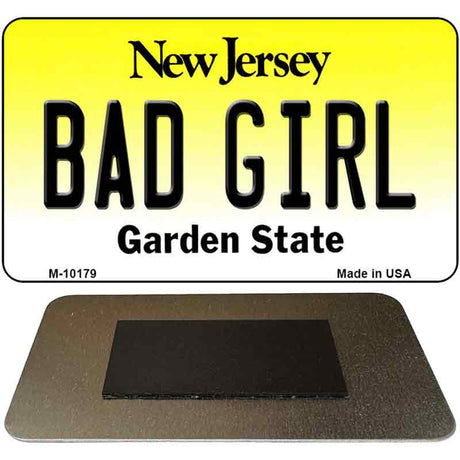 Bad Girl New Jersey State License Plate Tag Magnet M-10179