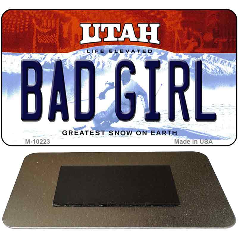 Bad Girl Utah State License Plate Tag Magnet M-10223