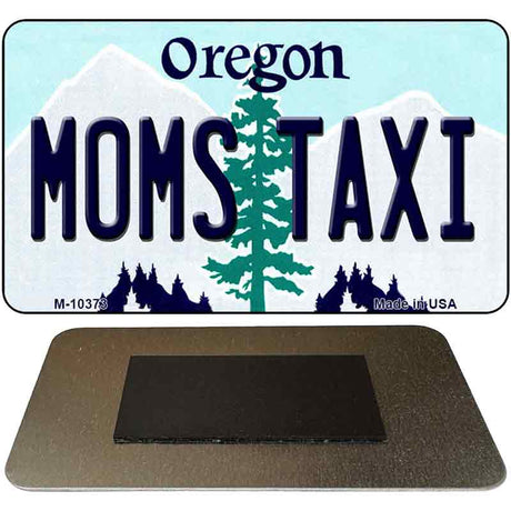 Moms Taxi Oregon State License Plate Tag Magnet M-10373