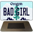 Bad Girl Oregon State License Plate Tag Magnet M-10379