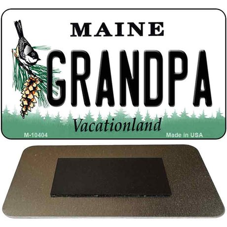 Grandpa Maine State License Plate Tag Magnet M-10404