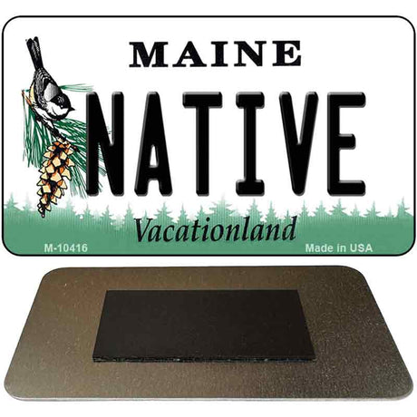 Native Maine State License Plate Tag Magnet M-10416