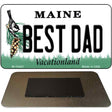 Best Dad Maine State License Plate Tag Magnet M-10423