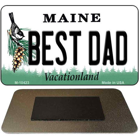 Best Dad Maine State License Plate Tag Magnet M-10423