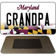 Grandpa Maryland State License Plate Tag Magnet M-10485